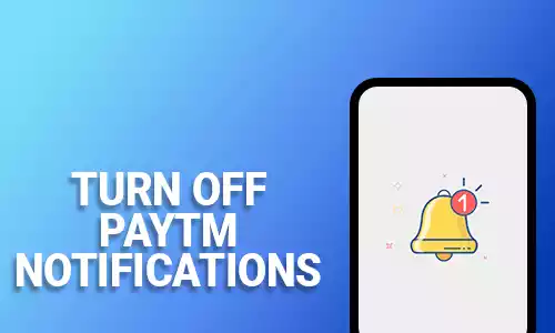 How To Turn Off Paytm Notifications