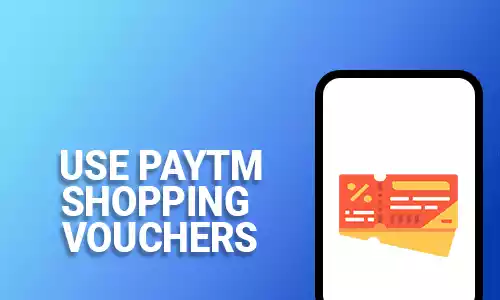 How To Use Paytm Shopping Voucher