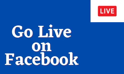 How to Go Live on Facebook App
