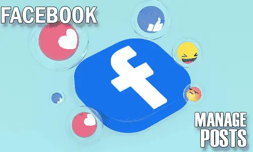 How to Manage Posts on Facebook App