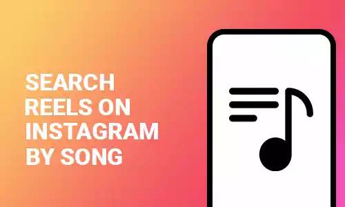 How To Search Reels on Instagram by Song