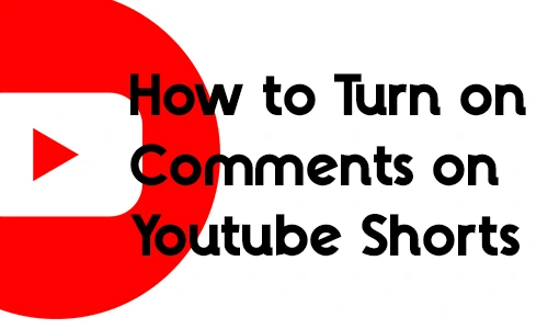 How To Turn On Comments On YouTube Shorts
