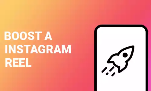 How To Boost a Instagram Reel