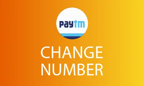 How to Change Paytm Phone Number Without Old Number