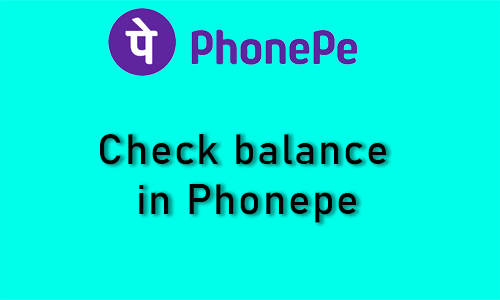 How to check the balance in phonepe