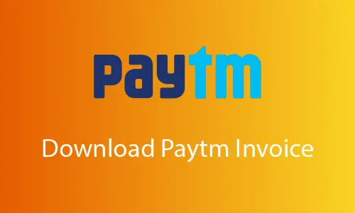 How to Download Paytm Invoice