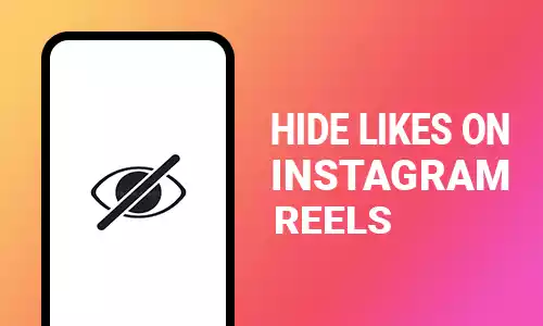 How To Hide Likes on Instagram Reels
