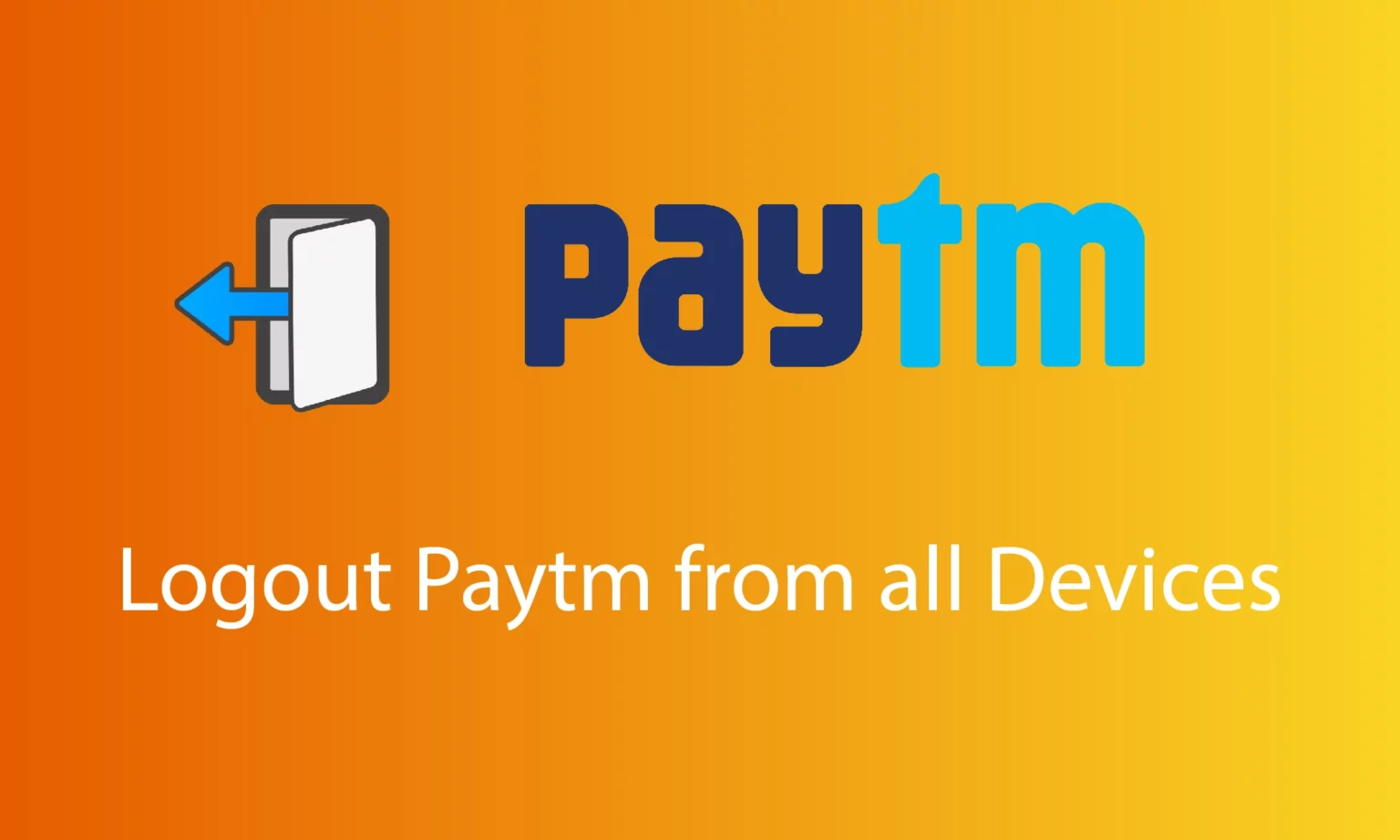How to Logout Paytm From All Devices