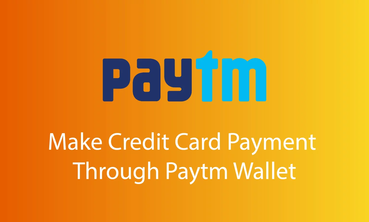 How to Make Credit Card Payment through Paytm Wallet