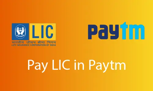 How to Pay LIC in Paytm